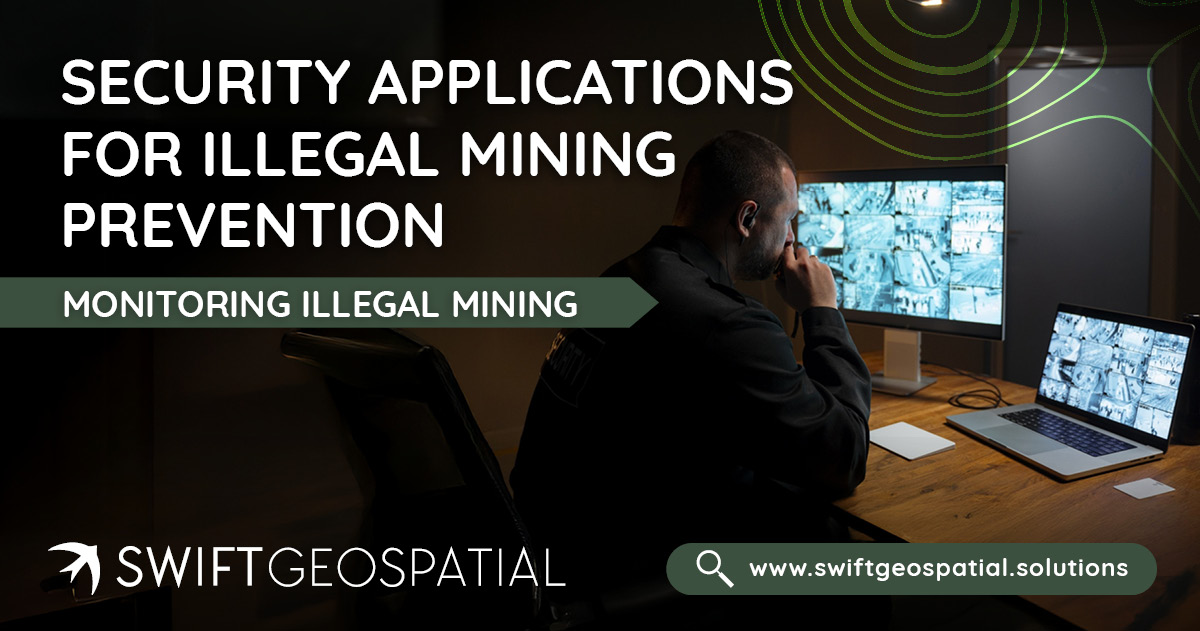SwiftGeospatial Post Illegal Mining 2.10
