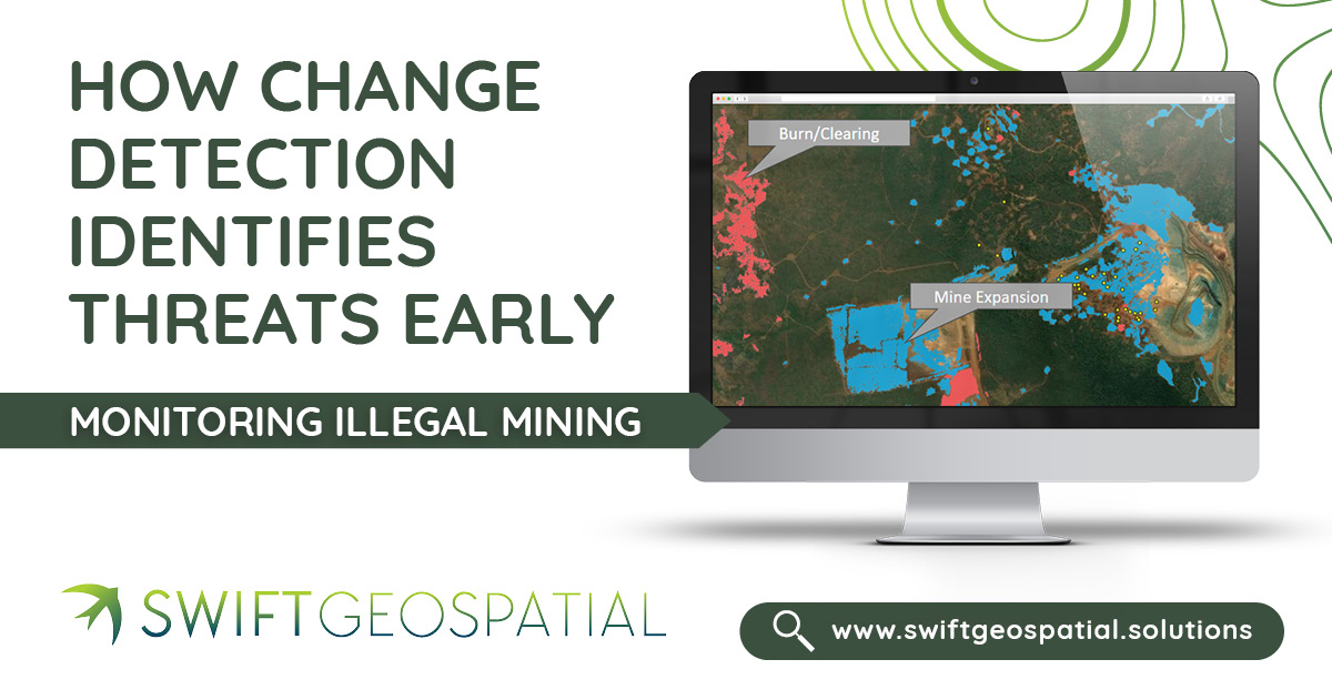 SwiftGeospatial Post Illegal Mining 2.5