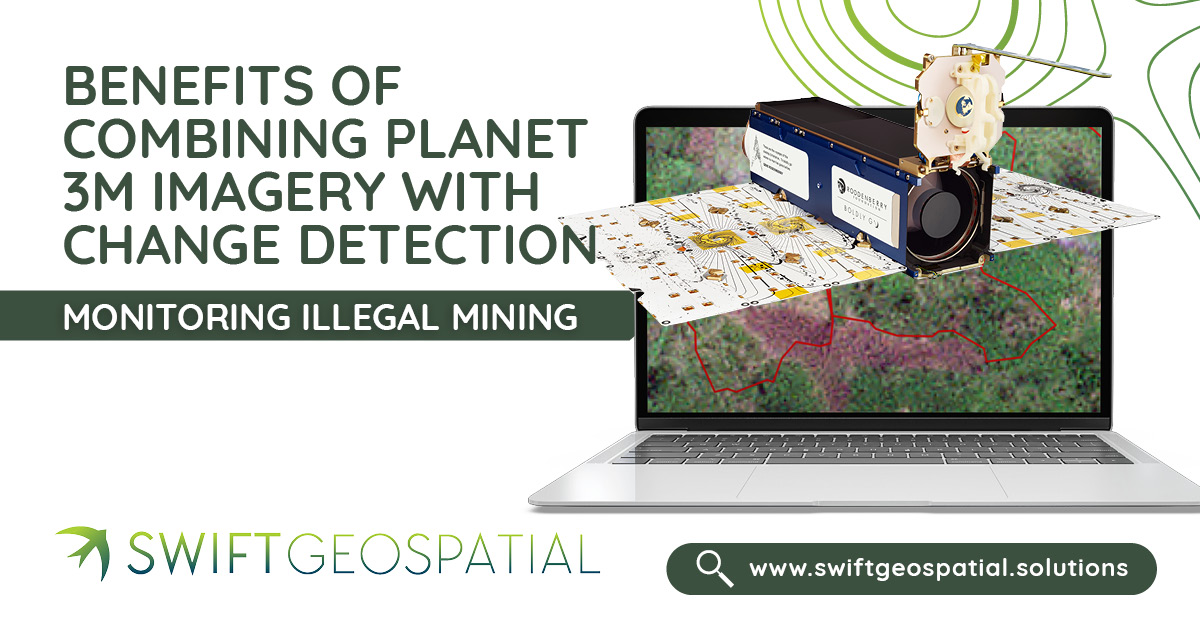 SwiftGeospatial Post Illegal Mining 2.8